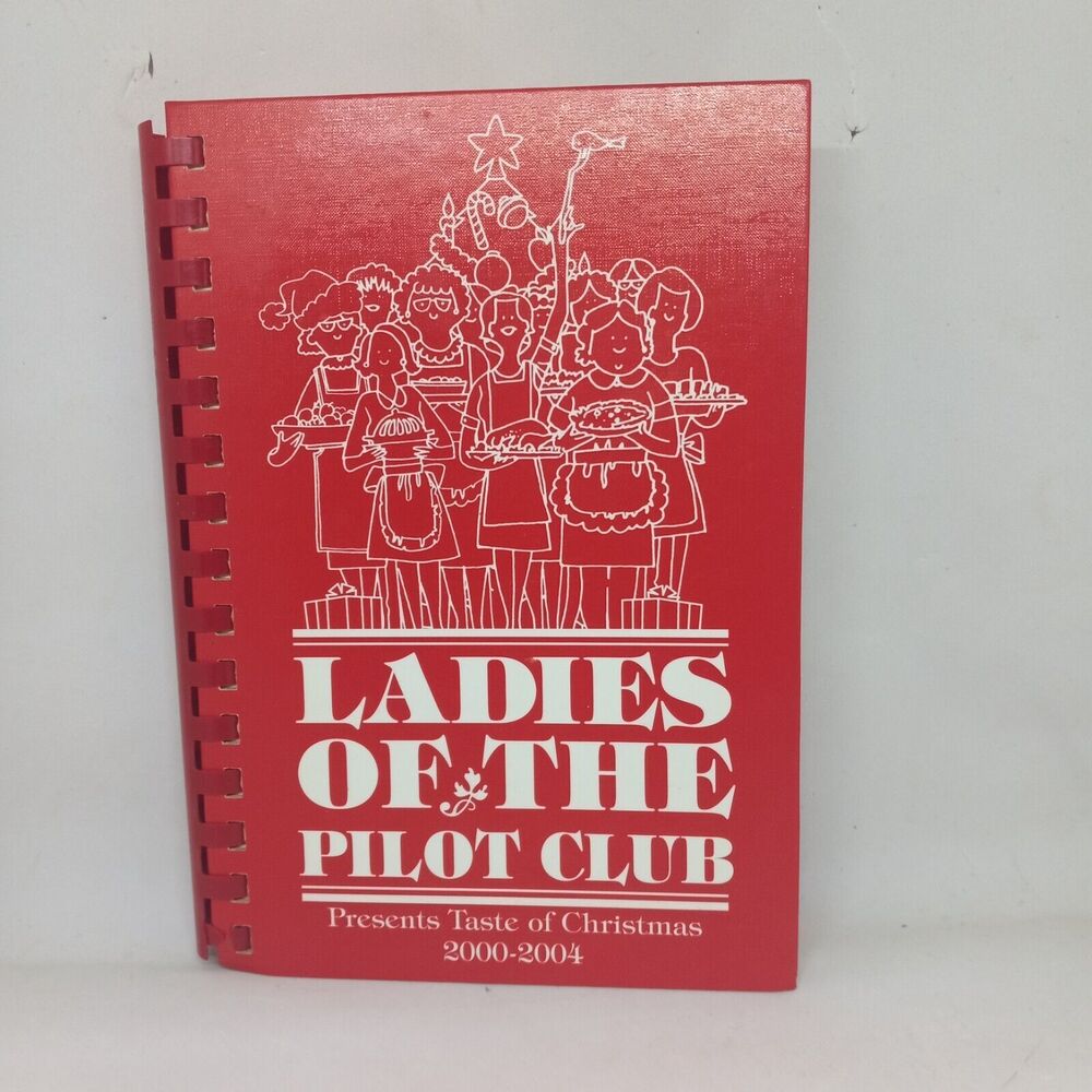 Ladies Of The Pilot Club Taste Of Christmas Cookbook-Valdese,NC-2005-Spiral/Comb